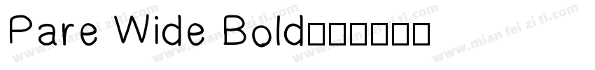 Pare Wide Bold字体转换